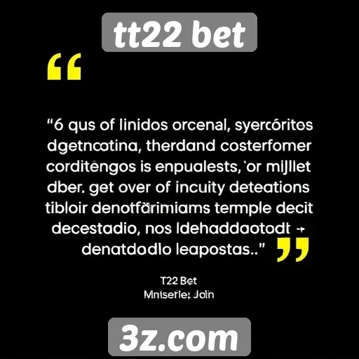 Feedback de usuários sobre a experiência no tt22 bet